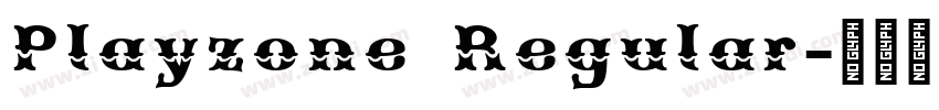 Playzone Regular字体转换 Playzone Regular字体转换